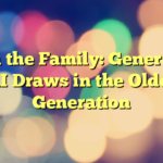 AI in the Family: Generative AI Draws in the Older Generation