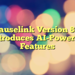 Causelink Version 8.0 Introduces AI-Powered Features