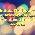 Infinix Philippines Visionaries Win at Stevies International Business Awards