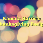 Kamala Harris’s Thanksgiving Recipe