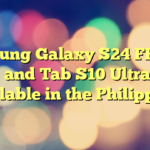 Samsung Galaxy S24 FE, Tab S10+ and Tab S10 Ultra Now Available in the Philippines