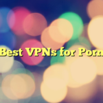 Best VPNs for Porn