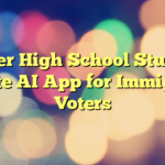 Denver High School Students Create AI App for Immigrant Voters