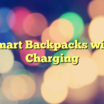 Smart Backpacks with Charging