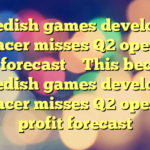 Swedish games developer Embracer misses Q2 operating profit forecast 
 
This becomes:

Swedish games developer Embracer misses Q2 operating profit forecast