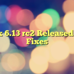 Linux 6.13 rc2 Released With Fixes
