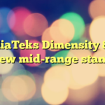 MediaTeks Dimensity 8400 sets new mid-range standards