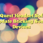 Meta Quest Headset Software Update Bricking Some Devices