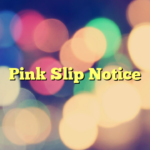 Pink Slip Notice