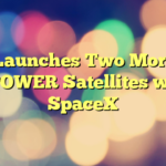 SES Launches Two More O3b mPOWER Satellites with SpaceX