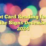 Tarot Card Reading for All Zodiac Signs December 13 2024