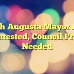 North Augusta Mayor Race Uncontested, Council Primary Needed